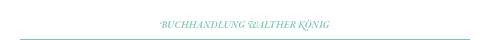 Buchhandlung Walther K�nig